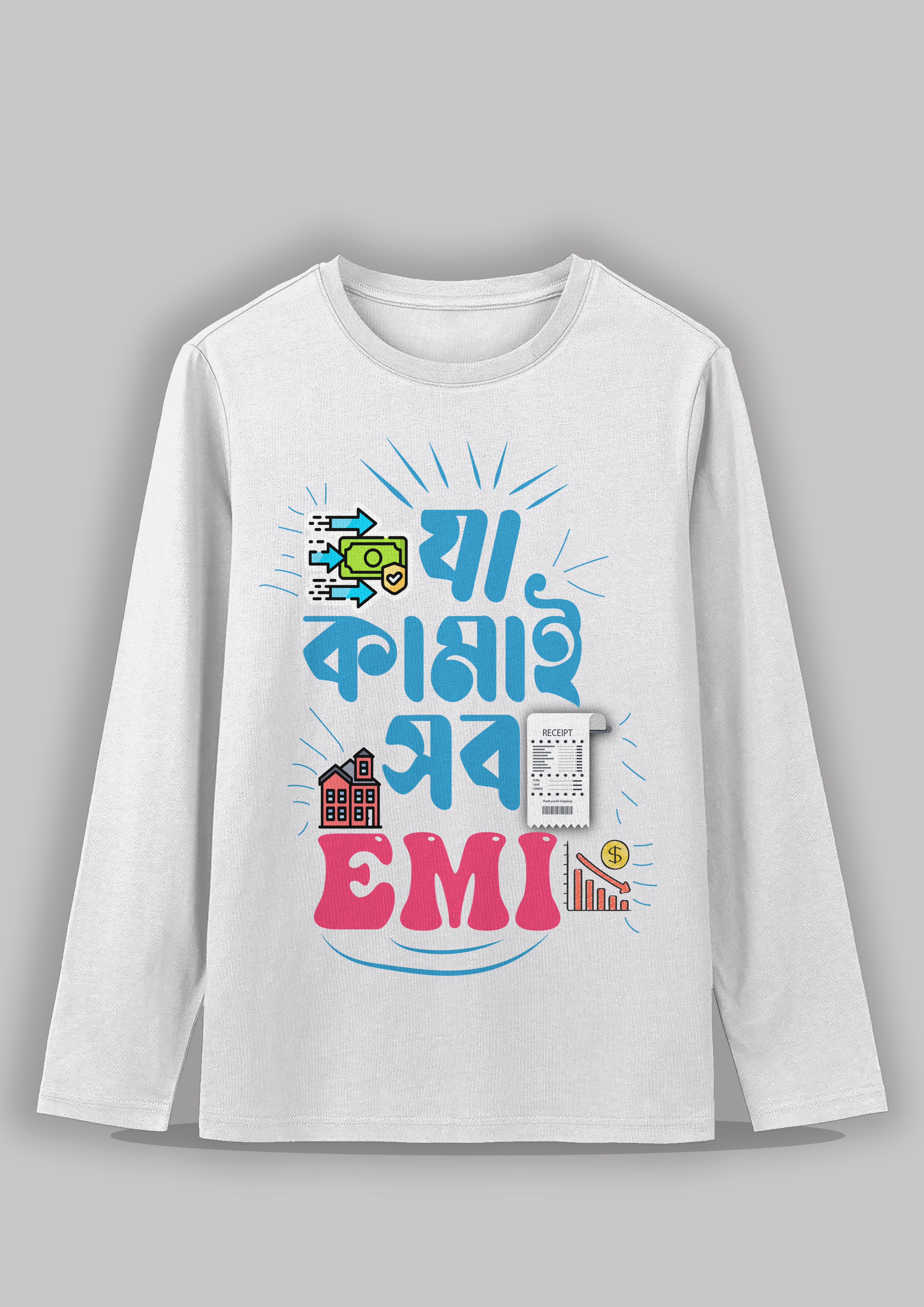 Ja kamai sob emi Bengali Printed Full Sleeve Premium Cotton Unisex T-shirt