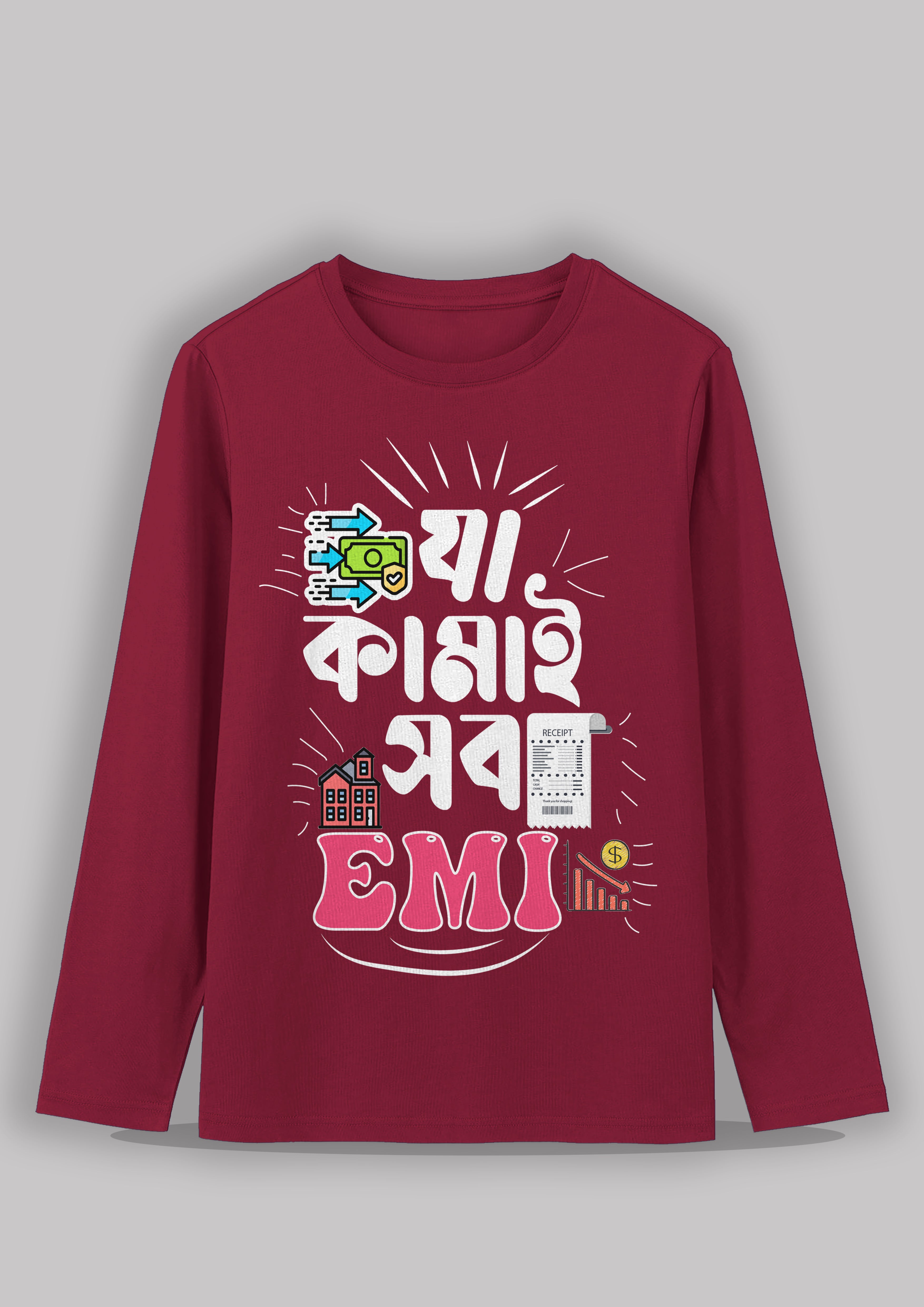 Ja kamai sob emi Bengali Printed Full Sleeve Premium Cotton Unisex T-shirt