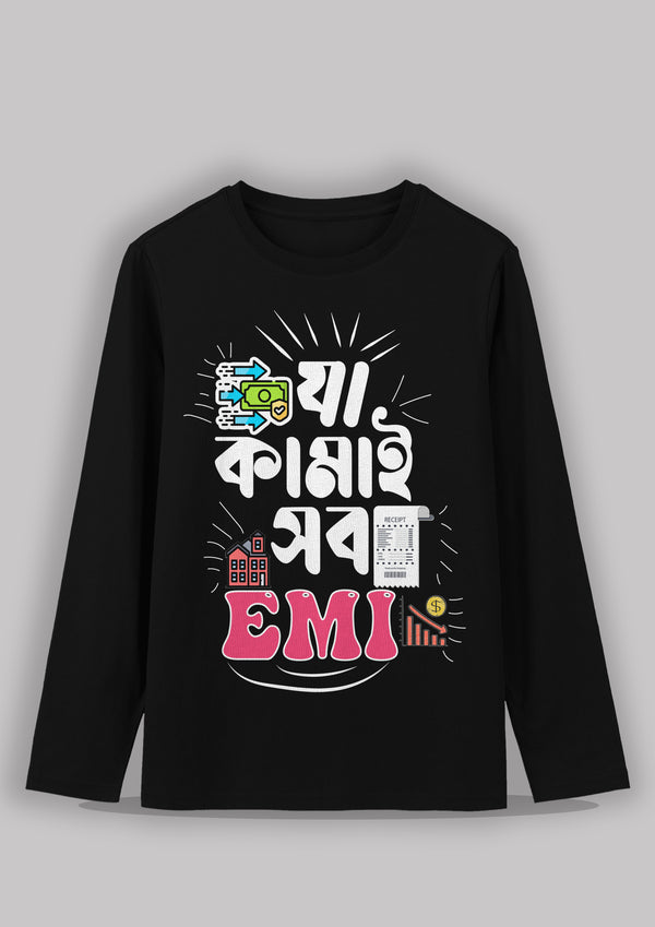 Ja kamai sob emi Bengali Printed Full Sleeve Premium Cotton Unisex T-shirt